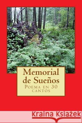 Memorial de Sueños: Poema en 30 cantos Ros-Zanet, José Guillermo 9781515332039 Createspace - książka