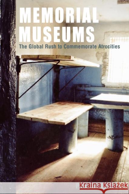 Memorial Museums: The Global Rush to Commemorate Atrocities Paul Williams Paul Williams 9781845204884 Berg Publishers - książka