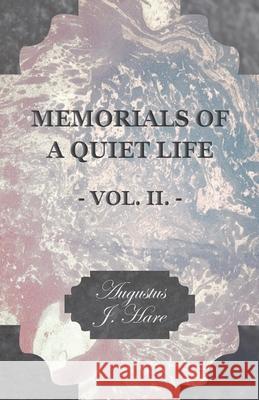 Memorials of a Quiet Life - Vol. II. Hare, Augustus John Cuthbert 9781406782141 Fisher Press - książka