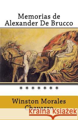 Memorias de Alexander De Brucco Chavarro, Winston Morales 9781539374206 Createspace Independent Publishing Platform - książka