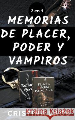 Memorias de placer, poder y vampiros Cristina Laos   9798223537588 Relatos_nocturnos - książka
