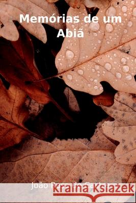 Memórias De Um Abiã Castro João 9786500809350 Clube de Autores - książka