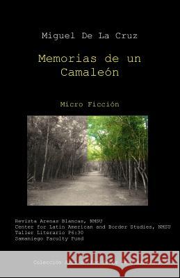 Memorias de Un Camaleon Miguel D 9780989062343 Revista Arenas Blancas - książka