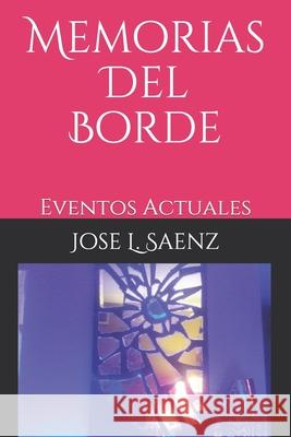 Memorias del Borde Jose Saenz 9781980356684 Independently Published - książka