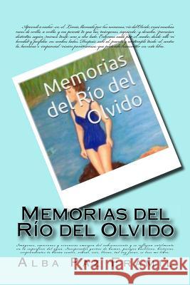 Memorias del Rio del Olvido Alba Pa 9781507812525 Createspace - książka