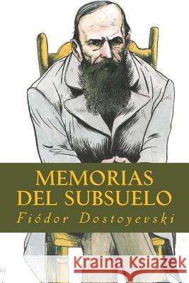 Memorias del Subsuelo Fiodor Dostoyevski 9781535416771 Createspace Independent Publishing Platform - książka