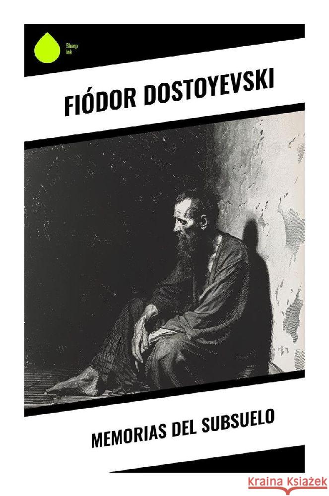 Memorias del subsuelo Dostojewskij, Fjodor M. 9788028377908 Sharp Ink - książka