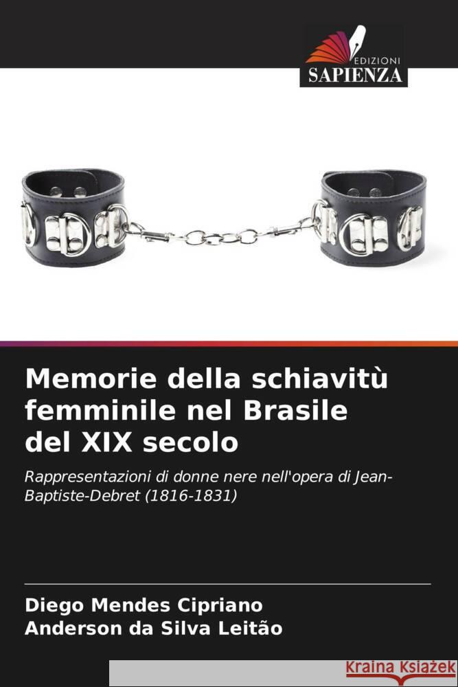 Memorie della schiavit? femminile nel Brasile del XIX secolo Diego Mende Anderson D 9786208043957 Edizioni Sapienza - książka