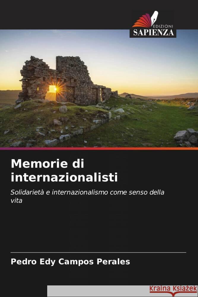 Memorie di internazionalisti Campos Perales, Pedro Edy 9786204633732 Edizioni Sapienza - książka