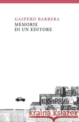 Memorie di un editore Barbera, Gaspero 9788896576182 Edizioni Trabant - książka