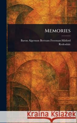 Memories Algernon Bertram Freeman-M Redesdale 9781025244365 Anson Street Press - książka