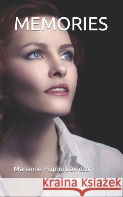 Memories Marianne Pilgrim Davidson   9798388550286 Independently Published - książka