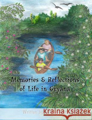 Memories & Reflections of Life in Guyana Norma Jean Mrs Norma Jean 9780978030735 Norma B Gangaram - książka