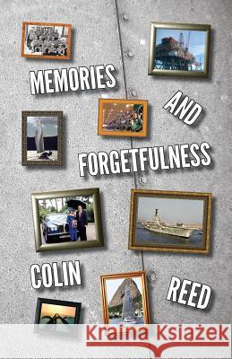 Memories and Forgetfulness Colin Reed 9781912724093 Boatswain Books - książka