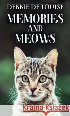 Memories And Meows Debbie De Louise   9784824145376 Next Chapter - książka