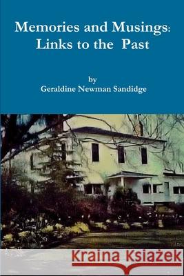 Memories and Musings Geraldine Sandidge 9781304703927 Lulu.com - książka