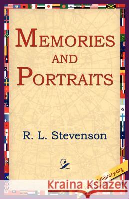 Memories and Portraits Robert Louis Stevenson 9781595405074 1st World Library - książka