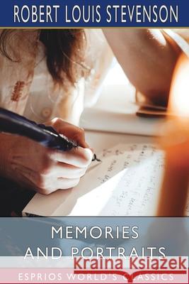 Memories and Portraits (Esprios Classics) Robert Louis Stevenson 9781006569630 Blurb - książka