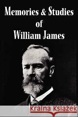 Memories and Studies of William James Dr William James (Formerly Food Safety and Inspection Service (Fsis)-USDA USA) 9781935785224 Bottom of the Hill Publishing - książka