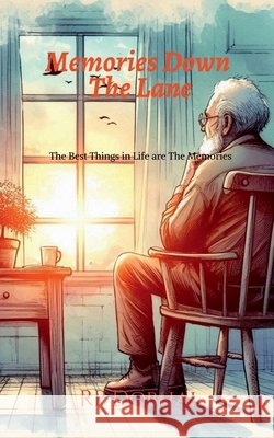 Memories Down the Lane: The Best Things in Life are The Memories Rajendra Prasad Dobhal 9798898793746 Notion Press - książka