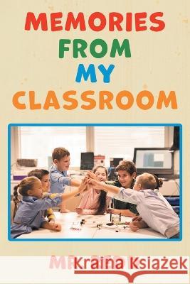 Memories From My Classroom Mr Redd 9781960605474 Great Writers Media, LLC - książka