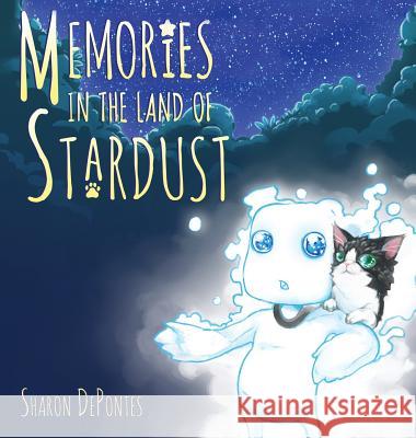 Memories in the Land of Stardust Sharon D 9781480930889 Dorrance Publishing Co. - książka