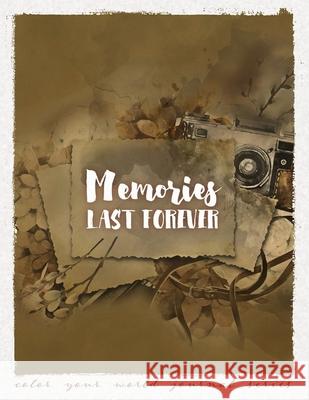 Memories Last Forever Annette Bridges 9781946371089 Ranch House Press - książka