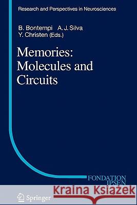 Memories: Molecules and Circuits B. Bontempi Alcino J. Silva 9783642079573 Springer - książka