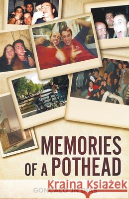 Memories of a Pothead Dias Goncalo JN Dias 9798201169930 Draft2Digital - książka