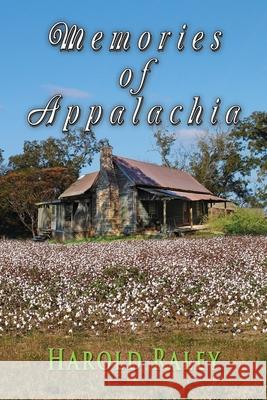 Memories of Appalachia Harold Raley 9781590956496 Totalrecall Publications - książka