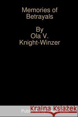Memories of Betrayals Ola Knight-Winzer 9781387922581 Lulu.com - książka