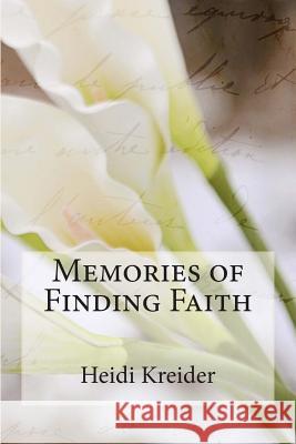 Memories of Finding Faith Heidi Kreider 9781482587807 Createspace - książka