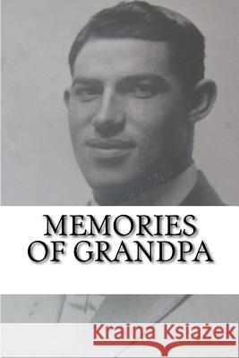 Memories of Grandpa Linda Stephens 9781546979982 Createspace Independent Publishing Platform - książka