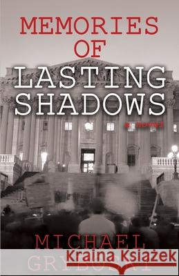 Memories of Lasting Shadows Michael Gryboski 9781649600790 Emerald House Group - książka