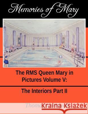 Memories of Mary: The RMS Queen Mary in Pictures Volume V Thomas Cornwall 9781072965527 Independently Published - książka