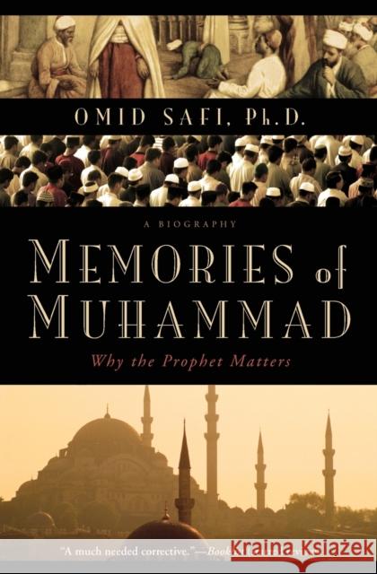 Memories of Muhammad: Why the Prophet Matters Omid Safi 9780061231353 HarperOne - książka