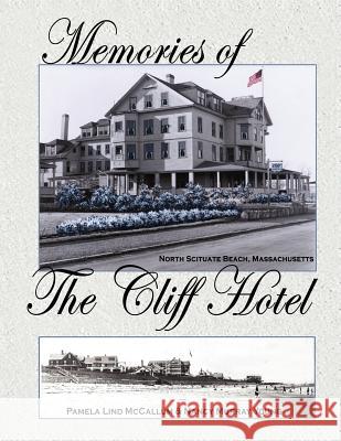 Memories of the Cliff Hotel Pamela Lind McCallum Nancy Murray Young 9780985828226 Converpage - książka