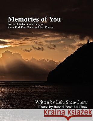 Memories of You Lulu Shen-Chow 9781453504253 Xlibris Corporation - książka