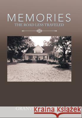 Memories: The Road Less Traveled Granville Russell 9781543428896 Xlibris - książka