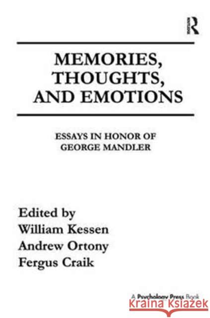 Memories, Thoughts, and Emotions: Essays in Honor of George Mandler  9781138980839 Taylor and Francis - książka