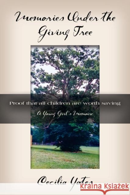 Memories Under the Giving Tree Cecilia Yates 9781644383001 Booklocker.com - książka