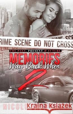 Memories Way Back When 2 Kreations K Nicole Shephard 9781796552102 Independently Published - książka