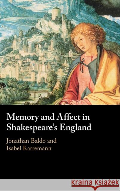 Memory and Affect in Shakespeare's England  9781316517697 Cambridge University Press - książka