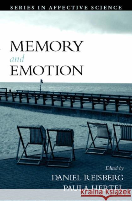 Memory and Emotion Daniel Reisberg Paula Hertel Daniel Reisberg 9780195158564 Oxford University Press - książka