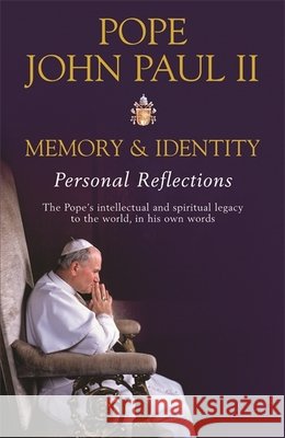Memory and Identity : Personal Reflections Pope Joh 9780753820544 ORION PUBLISHING CO - książka