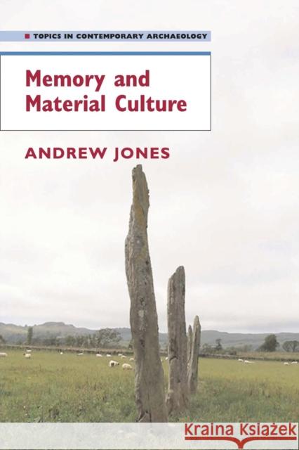 Memory and Material Culture Andrew Jones 9780521545518 Cambridge University Press - książka
