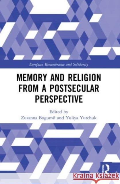 Memory and Religion from a Postsecular Perspective  9781032206998 Taylor & Francis Ltd - książka