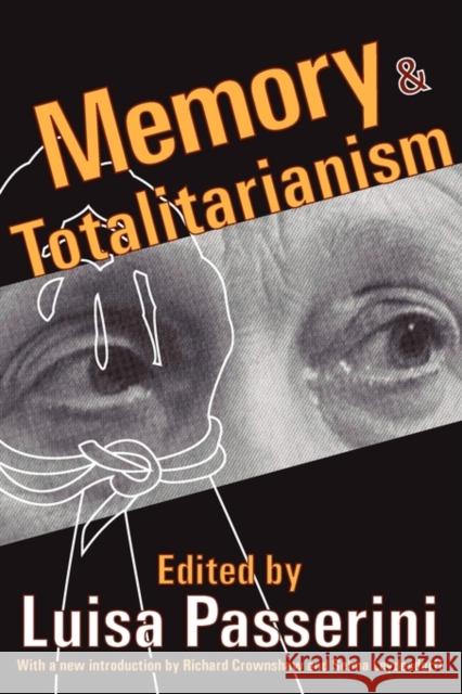 Memory and Totalitarianism Luisa Passerini Richard Crownshaw 9781412804653 Transaction Publishers - książka