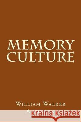 Memory Culture William Walke 9781975717483 Createspace Independent Publishing Platform - książka