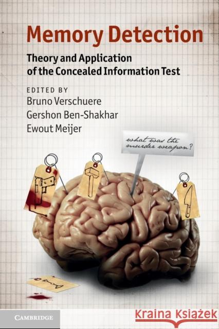 Memory Detection: Theory and Application of the Concealed Information Test Verschuere, Bruno 9780521136150 CAMBRIDGE UNIVERSITY PRESS - książka